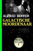 Galactische Moordenaar: Mega Killer 4 (eBook, ePUB)