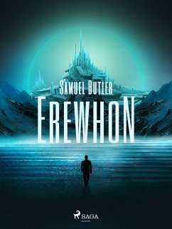 Erewhon (eBook, ePUB) - Butler, Samuel