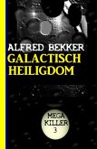 Galactisch Heiligdom: Mega Killer 3 (eBook, ePUB)
