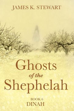 Ghosts of the Shephelah, Book 6 (eBook, ePUB)