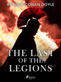 The Last of the Legions (eBook, ePUB)