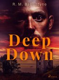 Deep Down (eBook, ePUB)