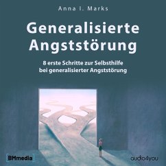 Generalisierte Angststörung (MP3-Download) - Marks, Anna Ina