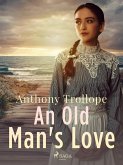 An Old Man's Love (eBook, ePUB)
