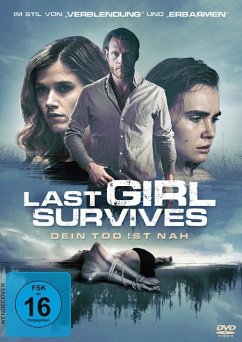 Last Girl Survives - Dein Tod ist nah - Dorsey,Adam/Dobbins,Anna Marie/Fusari,Heath