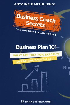 Cover Business Plan 101: What Are Business Plans for, Exactly? (The Business Plan Series, #1) (eBook, ePUB)