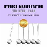 Selbsthypnose für Transformation, Wunder & Zeichen (MP3-Download)