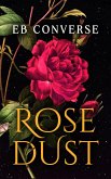 Rosedust (eBook, ePUB) Rosedust (eBook, ePUB)