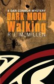 Dark Moon Walking (Dan Connor Mystery, #1) (eBook, ePUB)