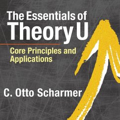 The Essentials of Theory U (MP3-Download) - Scharmer, C. Otto