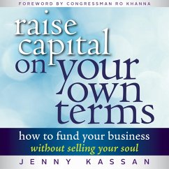 Raise Capital on Your Own Terms (MP3-Download) - Kassan, Jenny