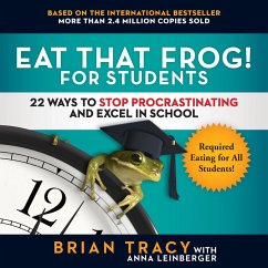 Eat That Frog! for Students (MP3-Download) - Tracy, Brian; Leinberger, Anna