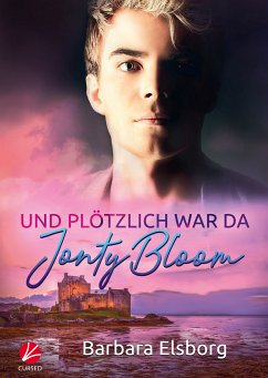 Und plötzlich war da Jonty Bloom (eBook, ePUB) - Elsborg, Barbara