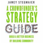 A Crowdfunder's Strategy Guide (MP3-Download)
