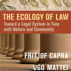 The Ecology of Law (MP3-Download) - Capra, Fritjof; Mattei, Ugo