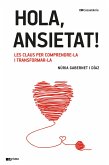 Hola, ansietat! (eBook, ePUB) Hola, ansietat! (eBook, ePUB)