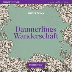 Daumerlings Wanderschaft (MP3-Download) - Grimm, Brüder