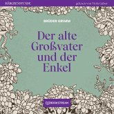 Der alte Großvater und der Enkel (MP3-Download)