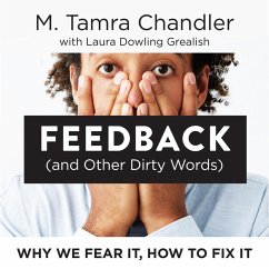 Feedback (and Other Dirty Words) (MP3-Download) - Chandler, M. Tamra; Grealish, Laura Dowling