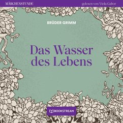 Das Wasser des Lebens (MP3-Download) - Grimm, Brüder