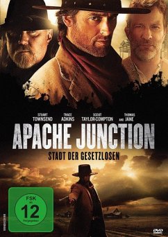 Apache Junction - Stadt der Gesetzlosen - Taylor-Compton,Scout/Townsend,Stuart/Lee,Ri