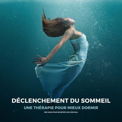 Déclenchement du sommeil : une thérapie pour mieux dormir (MP3-Download) - Seydoux, Jean