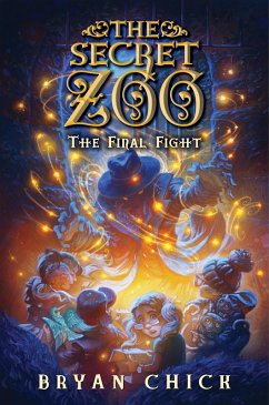The Secret Zoo: The Final Fight (eBook, ePUB) - Chick, Bryan