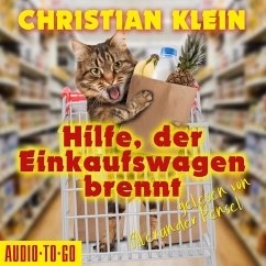 Hilfe, der Einkaufswagen brennt (MP3-Download) - Klein, Christian