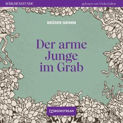 Der arme Junge im Grab (MP3-Download) - Grimm, Brüder