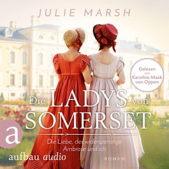 Die Ladys von Somerset - Die Liebe, der widerspenstige Ambrose und ich (MP3-Download) - Marsh, Julie
