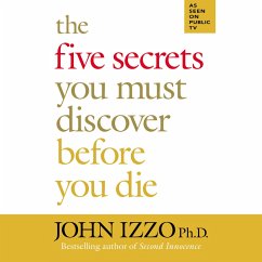 The Five Secrets You Must Discover Before You Die (MP3-Download) - Izzo, John