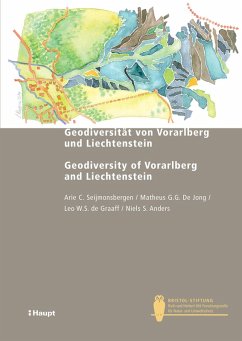 Geodiversität von Vorarlberg und Liechtenstein - Geodiversity of Vorarlberg and Liechtenstein (eBook, PDF) - Seijmonsbergen, Arie C.; De Jong, Matheus G. G.; de Graaff, Leo W. S.; Anders, Niels S.