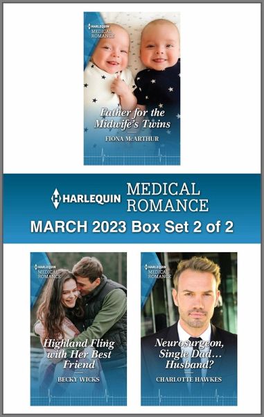 Harlequin Medical Romance March 2023 - Box Set 2 of 2 (eBook, ePUB) Harlequin Medical Romance March 2023 - Box Set 2 of 2 (eBook, ePUB)