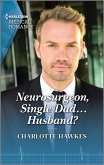 Neurosurgeon, Single Dad...Husband? (eBook, ePUB)