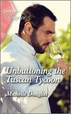 Unbuttoning the Tuscan Tycoon (eBook, ePUB)