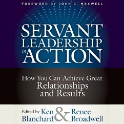 Servant Leadership in Action (MP3-Download) - Blanchard, Ken; Broadwell, Renee