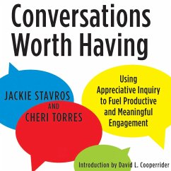 Conversations Worth Having (MP3-Download) - Stavros, Jacqueline M.; Torres, Cheri; Cooperrider, David L.