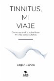 Tinnitus, mi viaje (eBook, ePUB)