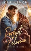 Perfect Silence (Sounds of Silence) (eBook, ePUB) Perfect Silence (Sounds of Silence) (eBook, ePUB)