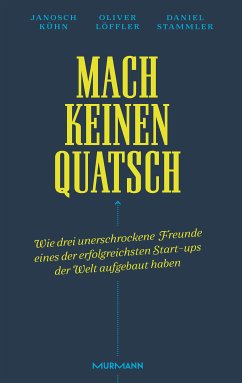 Mach keinen Quatsch (eBook, ePUB) - Kühn, Janosch; Löffler, Oliver; Stammler, Daniel