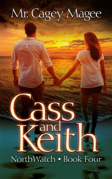 Cass and Keith (NorthWatch, #4) (eBook, ePUB)