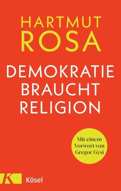 Demokratie braucht Religion (eBook, ePUB) - Rosa, Hartmut