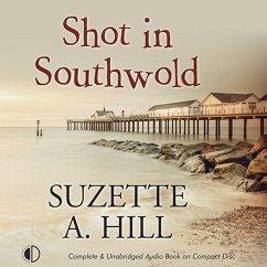 Shot in Southwold (MP3-Download) - Hill, Suzette A.