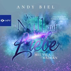 Von Null auf Liebe mit vier Rädern: Caro & Flo (MP3-Download) - Biel, Andy; Bielfeldt, Andrea