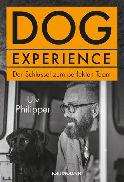 Dog Experience (eBook, ePUB) - Philipper, Ulv