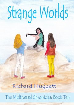 Strange Worlds (The Multiversal Chronicles, #10) (eBook, ePUB) - Huggett, Richard