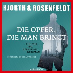 Die Opfer, die man bringt (MP3-Download) - Hjorth, Michael; Rosenfeldt, Hans