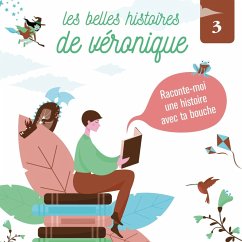 Les Belles histoires de Véronique 3 (MP3-Download) - Meurou, Véronique