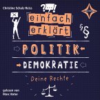 Einfach erklärt - Politik - Demokratie - Deine Rechte (MP3-Download)