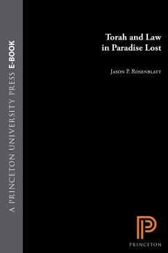 Torah and Law in Paradise Lost (eBook, ePUB) - Rosenblatt, Jason P.